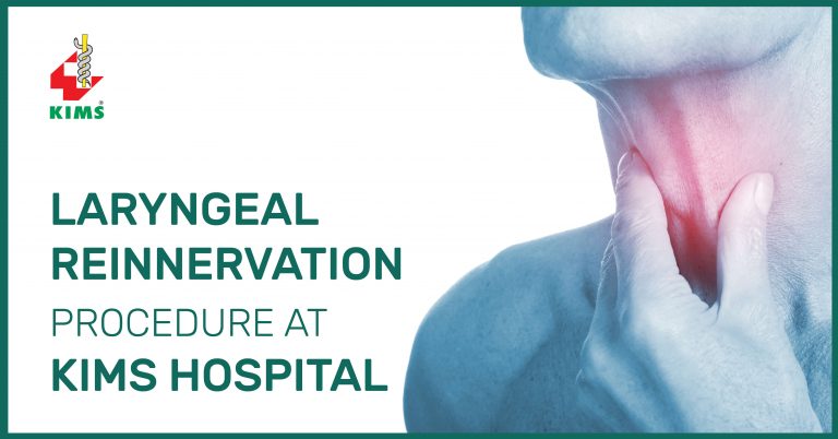 LARYNGEAL REIINERVATION PROCEDURE AT KIMS HOSPITAL